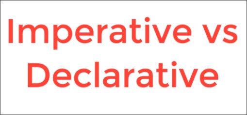 Imperative vs. Declarative